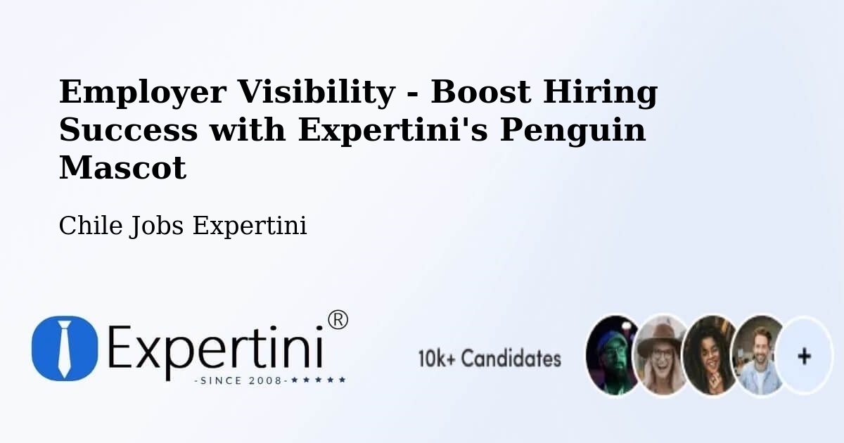 CV and Resume Visibility Optimization – Ránquil - Chile Jobs Expertini